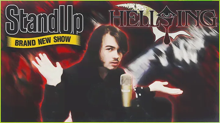 Stand-up на Hellsing
